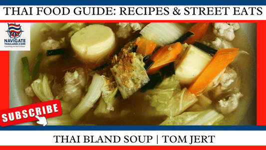 Picture of Thai soup. Thumbnail for Thai food guide: traditional recipes & street eats. Thai soup. Tom jert.
