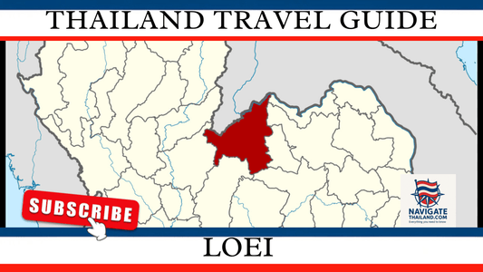 Loei Travel Guide: Explore Mountains, Festivals, and Nature in Northeastern Thailand - Navigate Thailand