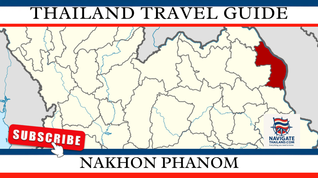 Nakhon Phanom Travel Guide: Temples, River Views & Cultural Heritage in Thailand’s Northeastern Gem - Navigate Thailand