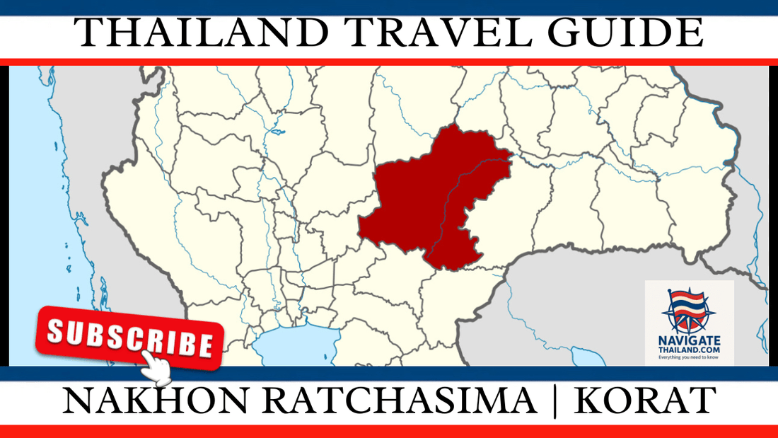 Nakhon Ratchasima (Korat) Travel Guide: Thailand’s Gateway to Isaan - Navigate Thailand