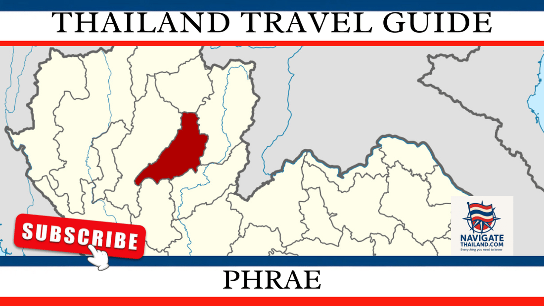 Phrae Travel Guide: Explore Northern Thailand’s Hidden Teakwood Temples and Old Town Charm - Navigate Thailand