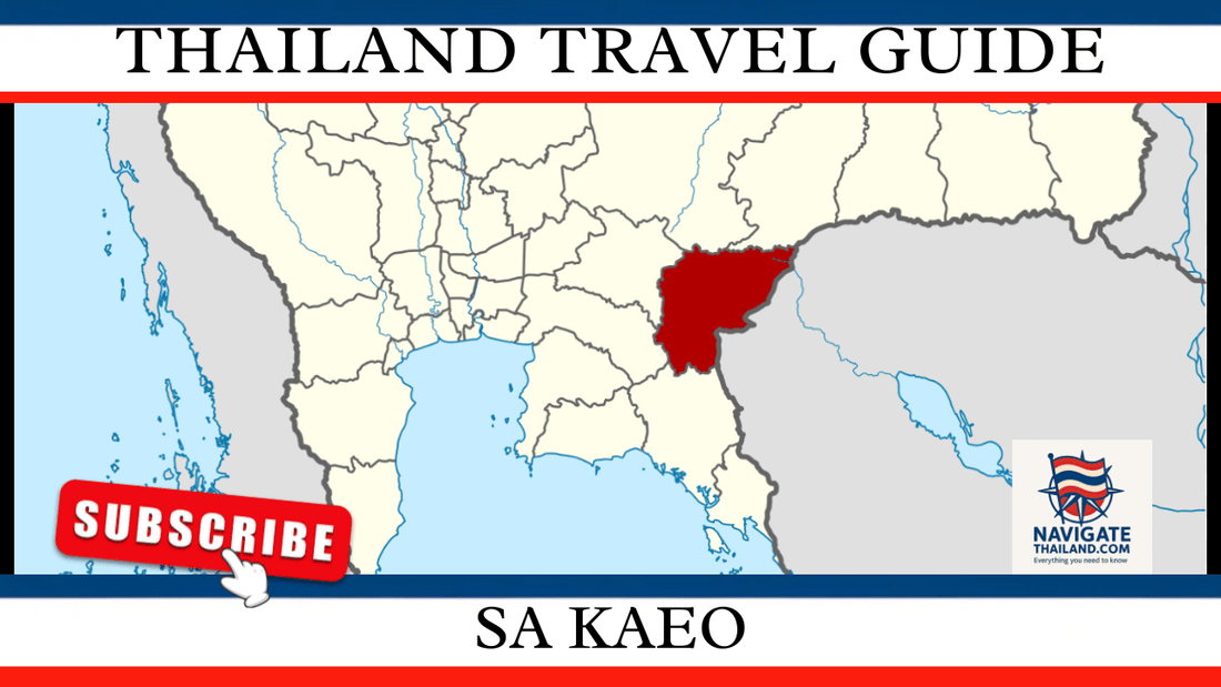 Sa Kaeo Travel Guide: Border Markets, Caves, and Cambodian Connections - Navigate Thailand