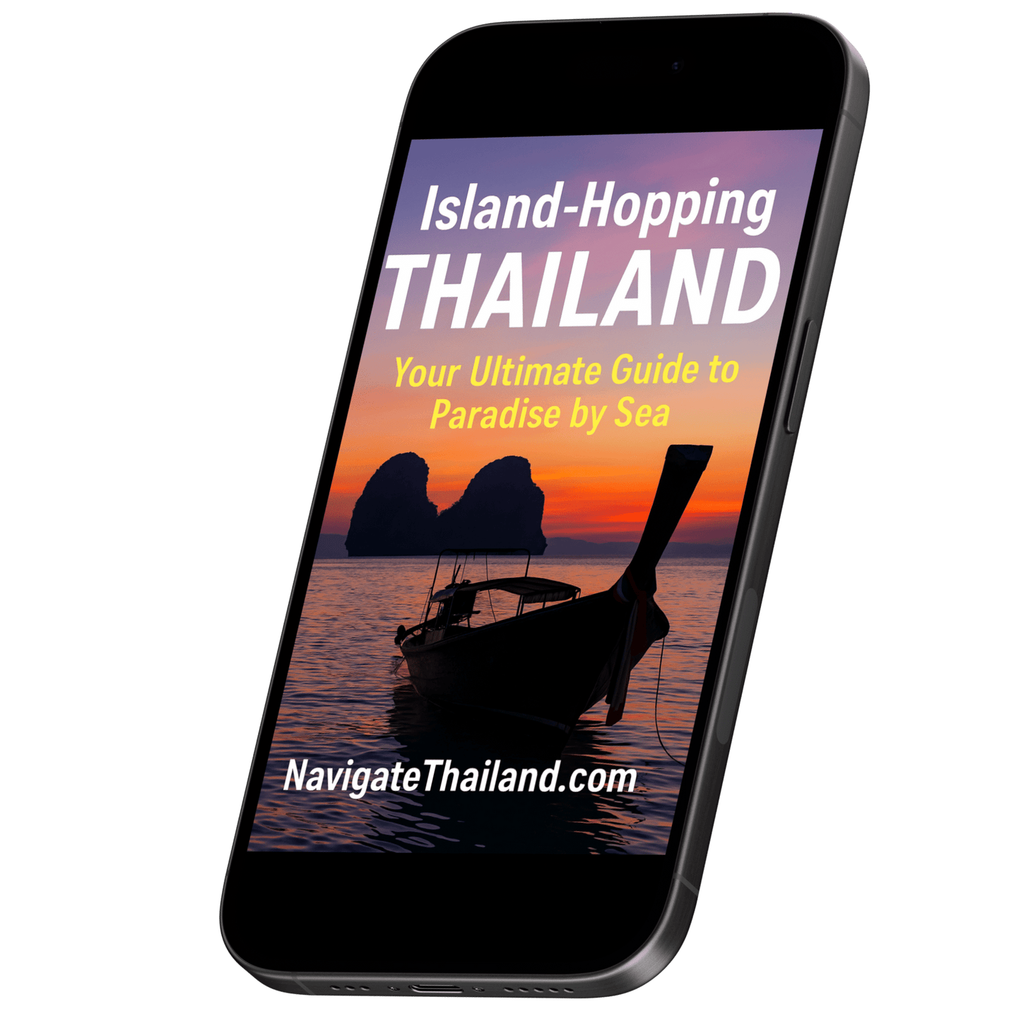 Island - Hopping Thailand: Your Ultimate Guide to Koh Samui, Phuket, Phi Phi, Lipe & More - Navigate Thailand