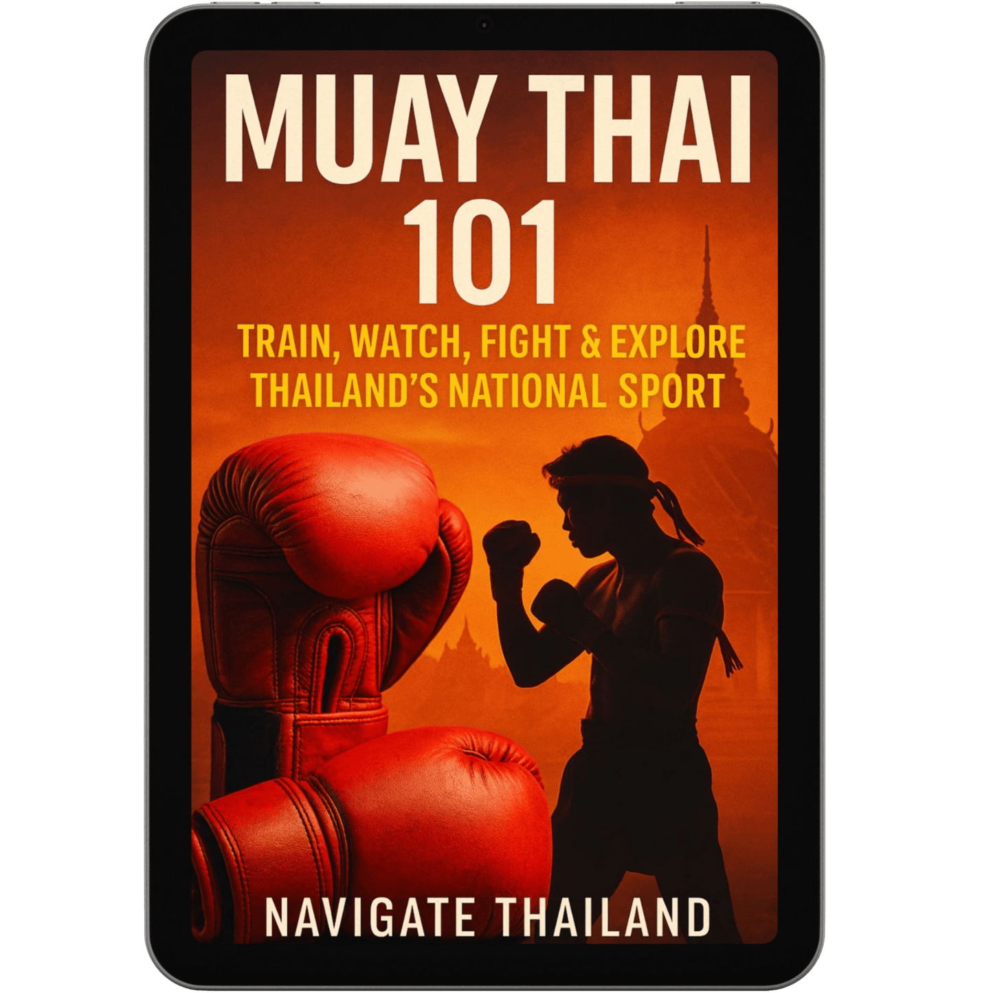 Muay Thai 101: Train, Watch, Fight & Explore Thailands National Sport - Navigate Thailand