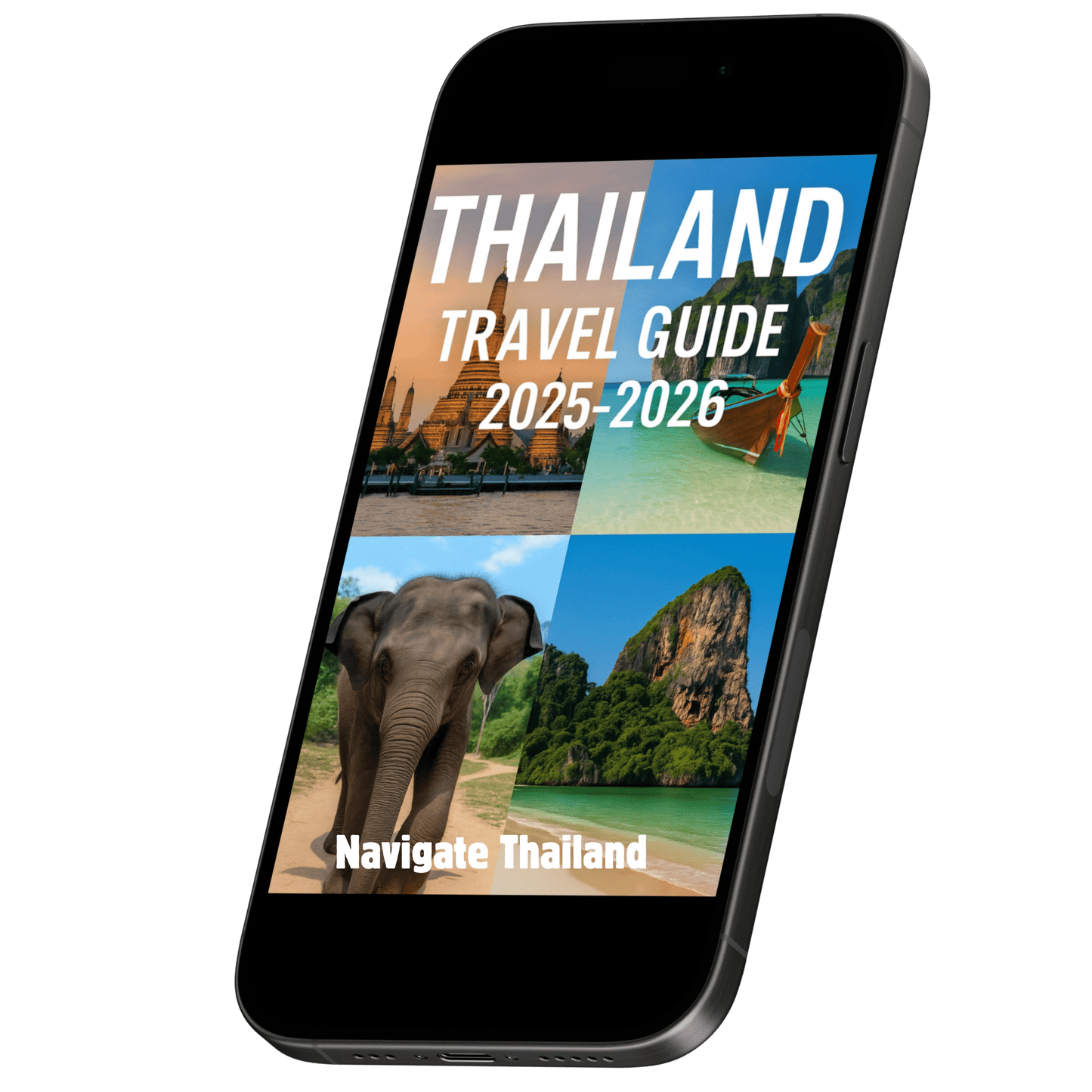 Thailand Travel Guide: 2025 - 2026| Thailand eBook Guide | Navigate Thailand - Navigate Thailand