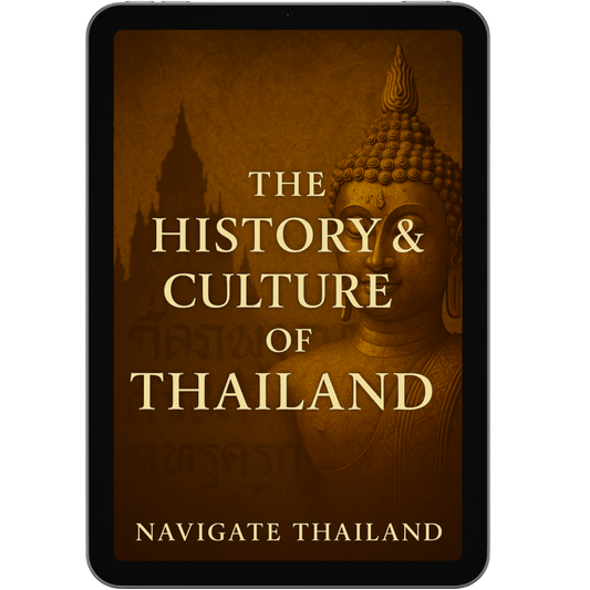 The History & Culture of Thailand: From Prehistoric Settlements to Modern Sovereignty - Navigate Thailand