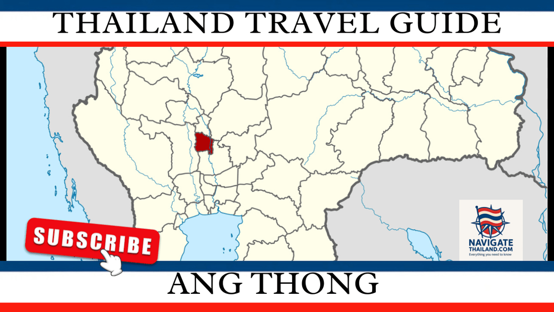 Ang Thong Travel Guide: Explore Giant Buddhas, Thai Villages, and Cultural Landmarks - Navigate Thailand