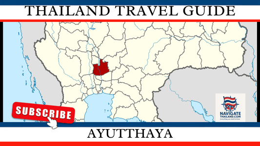 Ayutthaya Travel Guide: Ancient Capitals, Riverside Temples, and Thai Culture - Navigate Thailand
