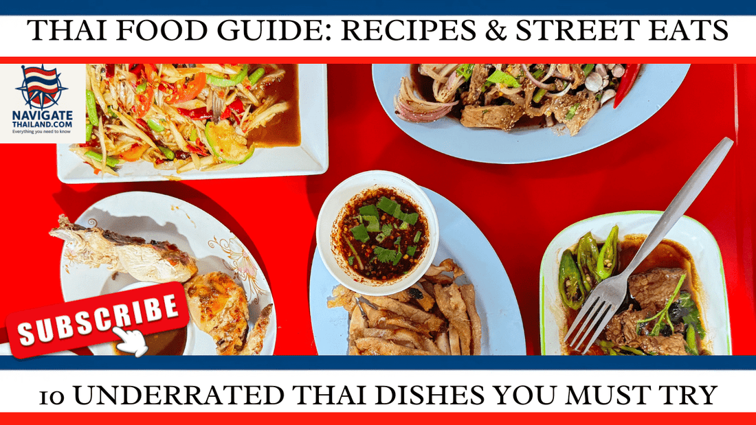 Beyond Pad Thai: 10 Underrated Thai Dishes Locals Love - Navigate Thailand