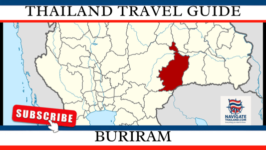 Buriram Travel Guide: Explore Ancient Temples, Motorsport, and Isaan Culture in Thailand’s Northeast - Navigate Thailand
