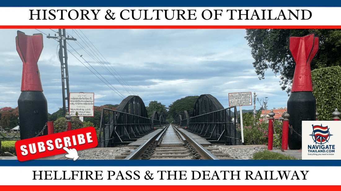 Hellfire Pass and the Death Railway: A Story of Survival and Sacrifice - Navigate Thailand