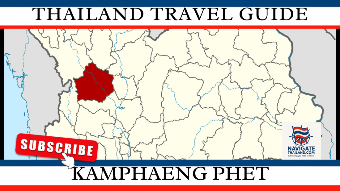 Kamphaeng Phet Travel Guide: Ancient Temples, National Parks, and Local Life in Central Thailand - Navigate Thailand