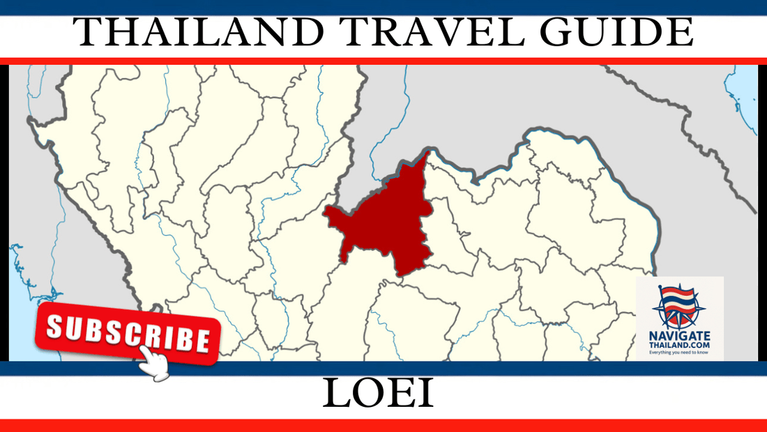 Loei Travel Guide: Explore Mountains, Festivals, and Nature in Northeastern Thailand - Navigate Thailand
