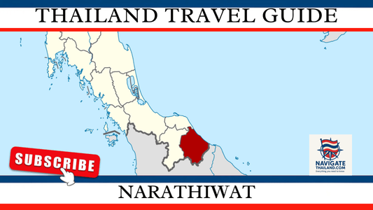 Narathiwat Travel Guide: Thailand’s Deep South Hidden Gem - Navigate Thailand