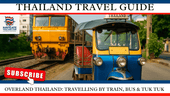 Overland Thailand: Travelling by Train, Bus & Tuk Tuk - Navigate Thailand