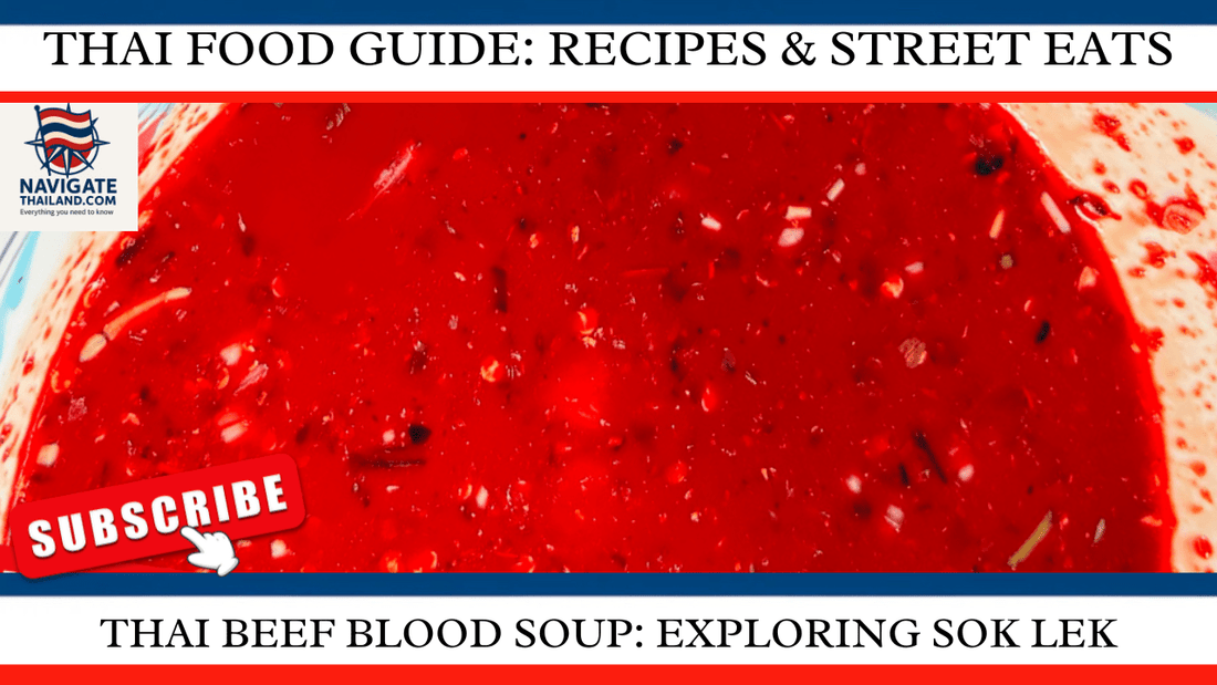 Thai Beef Blood Soup: Exploring Sok Lek and Other Raw Meat Delicacies in Thailand - Navigate Thailand