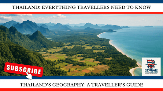 Thailand’s Geography: A Traveller’s Guide from Mountains to Coastlines - Navigate Thailand