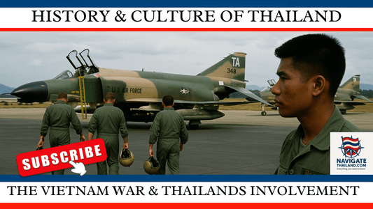 The Vietnam War and Thailand: A Comprehensive Look at Thailand’s Involvement and American Military Bases - Navigate Thailand