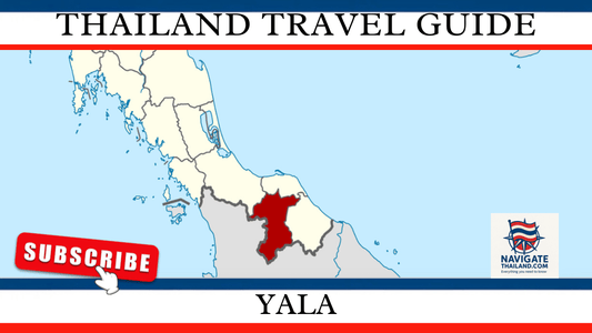 Yala Travel Guide: Discovering Thailand’s Deep South - Navigate Thailand
