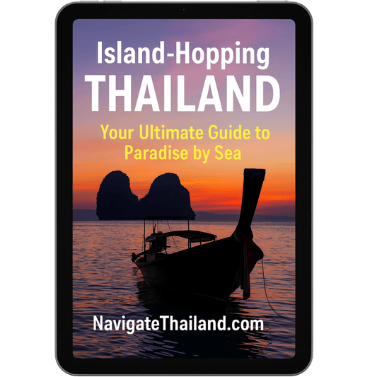 Island - Hopping Thailand: Your Ultimate Guide to Koh Samui, Phuket, Phi Phi, Lipe & More - Navigate Thailand