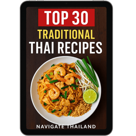 Top 30 Traditional Thai Recipes – Breakfast, Lunch, Dinner & Dessert - Navigate Thailand